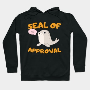 Seal of approval Hoodie